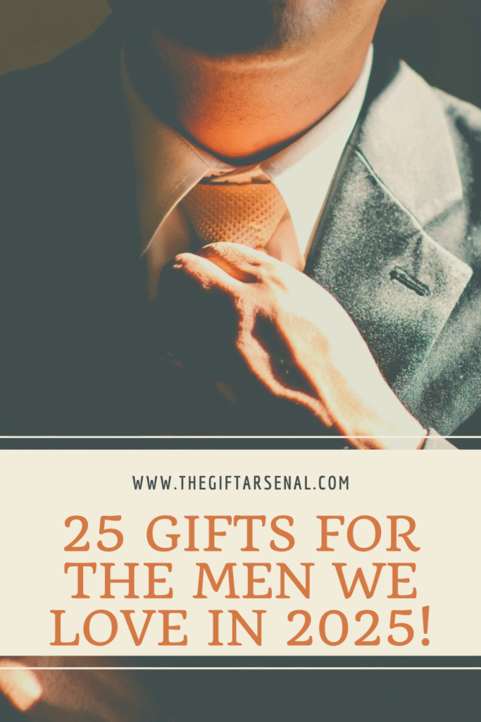 25 Gifts for the Men we Love in 2025! (1)