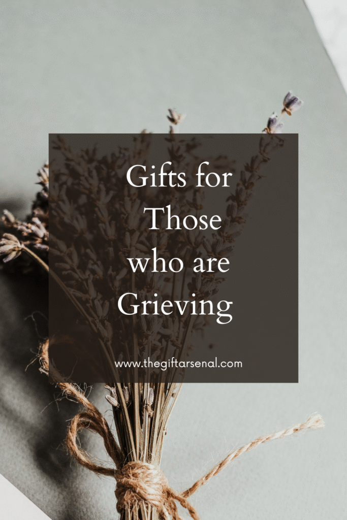 Gifts for Those who are Grieving (1)
